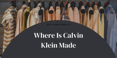 where is Calvin Klein made